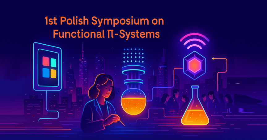 1st Polish Symposium on Functional π-Systems